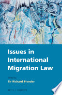 Issues in International Migration Law [electronic resource].