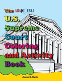 The U.S. Supreme Court Coloring and Activity Book