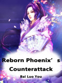 Reborn Phoenix   s Counterattack