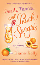 Death  Taxes  and Peach Sangria Book