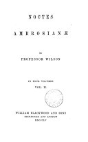 The works of professor Wilson, ed. by prof. Ferrier