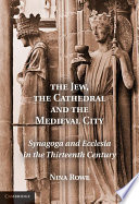 The Jew  the Cathedral and the Medieval City