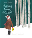Singing Away the Dark