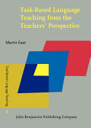 Task-Based Language Teaching from the Teacher's Perspective