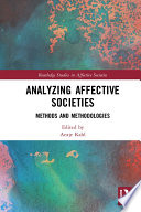 Analyzing affective societies : methods and methodologies /