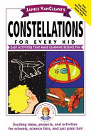 Janice VanCleave s Constellations for Every Kid
