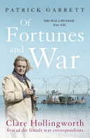 Of Fortunes and War: Clare Hollingworth, first of the female ...