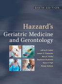 Hazzard s Geriatric Medicine and Gerontology  Sixth Edition