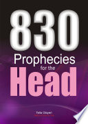 830 Prophecies for the Head Book PDF