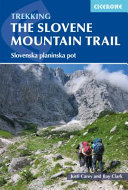 Trekking the Slovene Mountain Trail