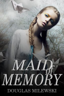 Maid of Memory