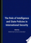 The Role of Intelligence and State Policies in International Security