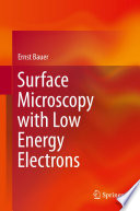 Surface Microscopy with Low Energy Electrons Book