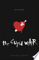 The Cupid War PDF Book By Timothy Carter