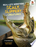 Scaly  Slippery Creatures Book PDF