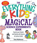 The Everything Kids' Magical Science Experiments Book Pdf/ePub eBook
