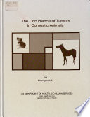 The Occurrence of Tumors in Domestic Animals Book