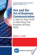 Zen and the Art of Business Communication