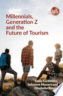 Millennials  Generation Z and the Future of Tourism