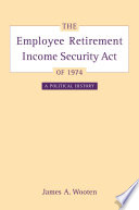 The Employee Retirement Income Security Act Of 1974