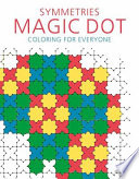 Symmetries: Magic Dot Coloring for Everyone