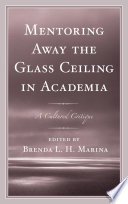 Mentoring Away the Glass Ceiling in Academia