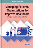 Managing Patients  Organizations to Improve Healthcare  Emerging Research and Opportunities