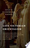 Late Victorian Orientalism