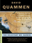The Reluctant Mr  Darwin  An Intimate Portrait of Charles Darwin and the Making of His Theory of Evolution  Great Discoveries  Book