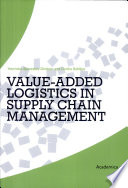 Value Added Logistics in Supply Chain Management