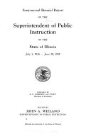 Biennial Report of the Superintendent of Public Instruction, State of Illinois