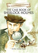 Om Illustrated Classics the Case Book of Sherlock Homes