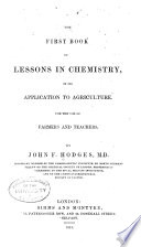 The first book of lessons in chemistry  in its application to agriculture