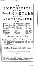 An Exposition of the Several Epistles Contained in the New Testament ... and the Revelation ...