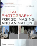 Digital Photography for 3D Imaging and Animation