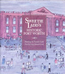 Sweetie Ladd's Historic Fort Worth