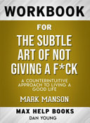 Workbook for the Subtle Art of Not Giving a F*ck