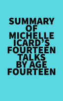 Summary of Michelle Icard's Fourteen Talks by Age Fourteen