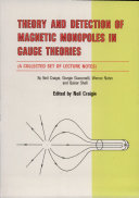 Theory and Detection of Magnetic Monopoles in Gauge Theories
