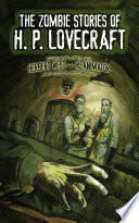 The Zombie Stories of H  P  Lovecraft