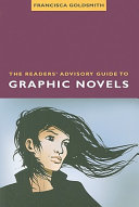 The Readers  Advisory Guide to Graphic Novels