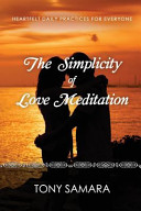 The Simplicity of Love Meditation