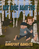 My Dog Mattis And The Barefoot Bandits