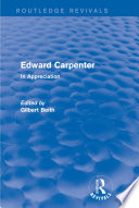 Edward Carpenter  Routledge Revivals 