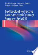 Textbook of Refractive Laser Assisted Cataract Surgery  ReLACS 