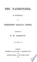 The Pathfinder, a journal of independent religious reform, conducted by P.W. Perfitt