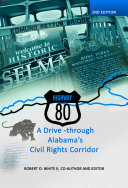 Highway 80: A Drive -through Alabama’s Civil Rights Corridor
