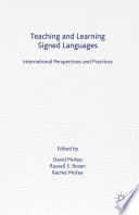 Teaching and Learning Signed Languages Book
