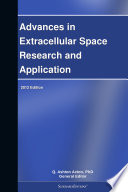 Advances in Extracellular Space Research and Application  2012 Edition