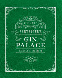 The Curious Bartender's Gin Palace Pdf/ePub eBook